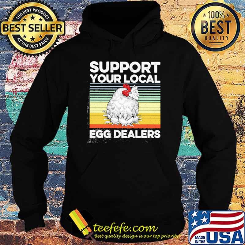 Support Your Local Egg Dealers vintage shirt Support Your Local Egg Dealers vintage shirt