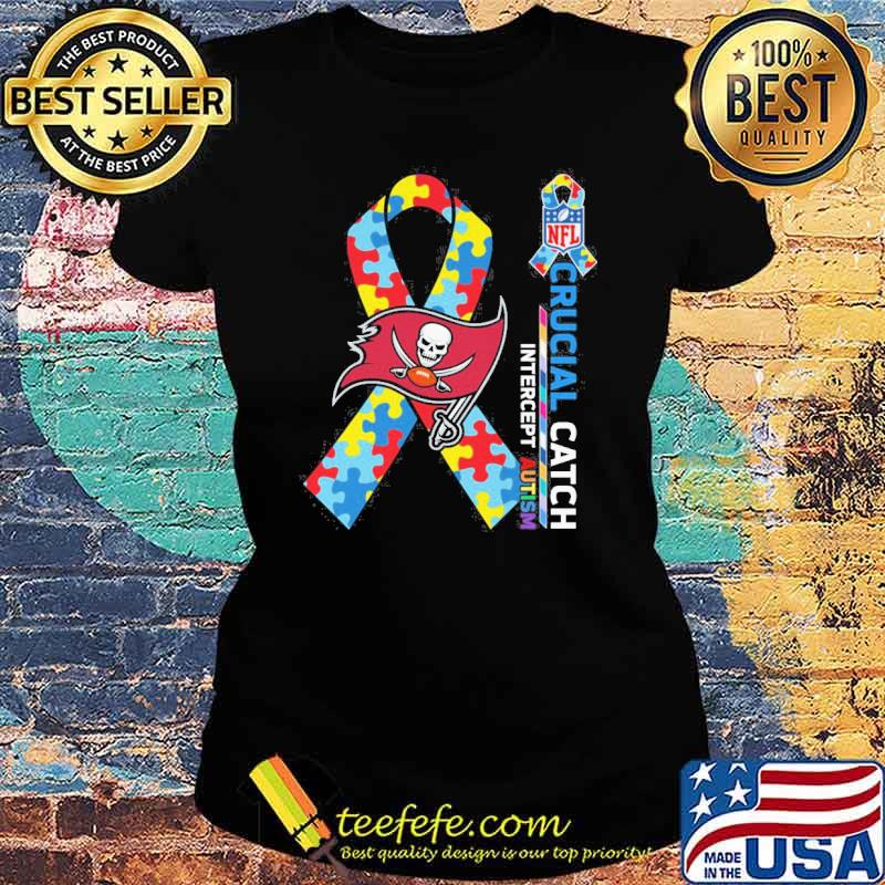 Tampa Bay Buccaneers Crucial catch intercept Autism NFL s Ladies tee Tampa Bay Buccaneers Crucial catch intercept Autism NFL s Ladies tee