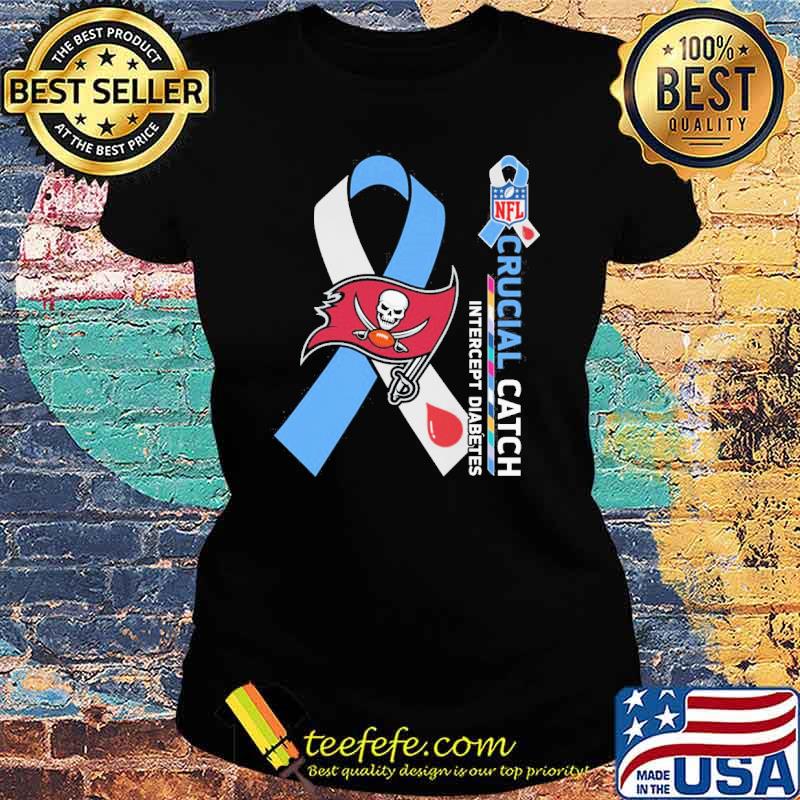 Tampa Bay Buccaneers Crucial catch intercept Diabetes NFL s Ladies tee Tampa Bay Buccaneers Crucial catch intercept Diabetes NFL s Ladies tee