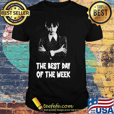 The best day of the week wednesday shirt