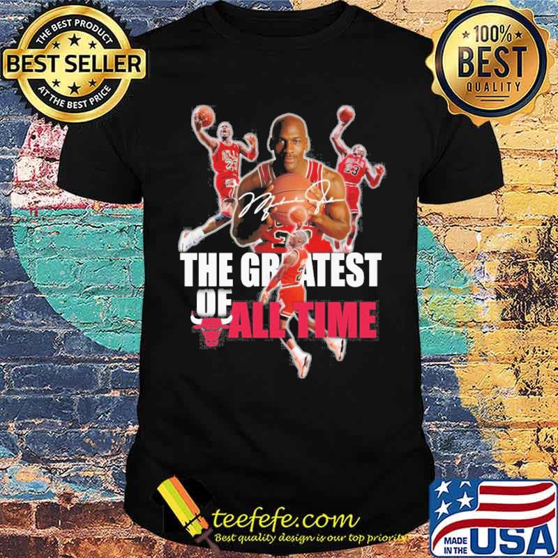 The greatest of all time Michael Jordan signatures Bulls s Unisex The greatest of all time Michael Jordan signatures Bulls s Unisex