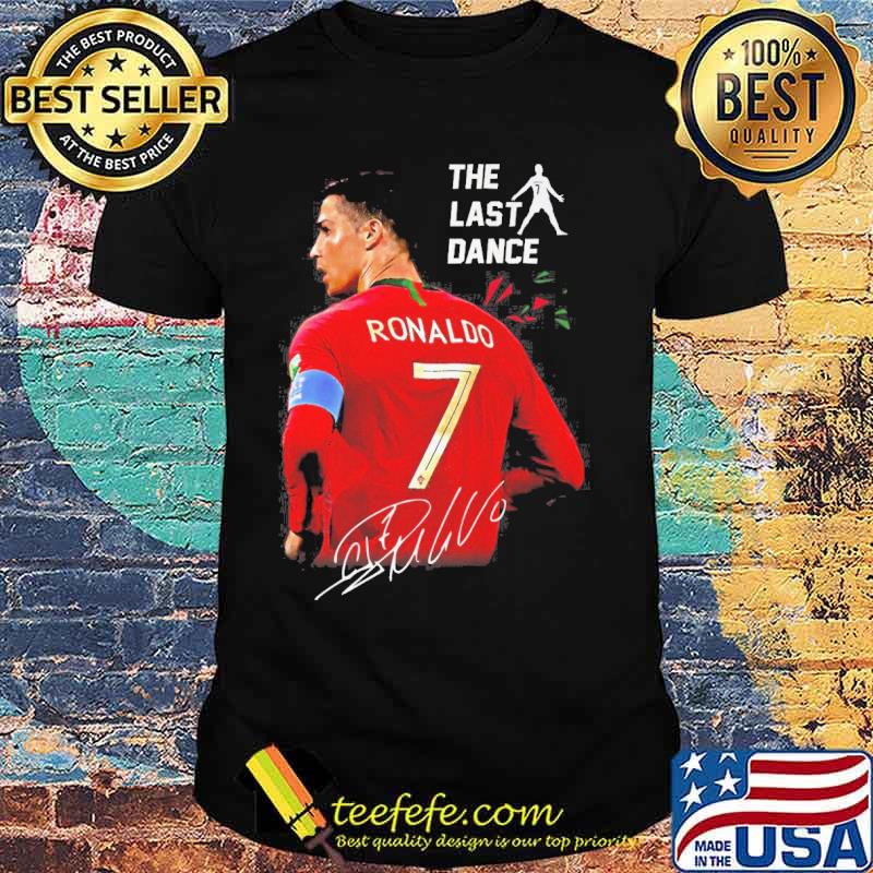 The last dance Ronaldo 7 signature s Unisex The last dance Ronaldo 7 signature s Unisex