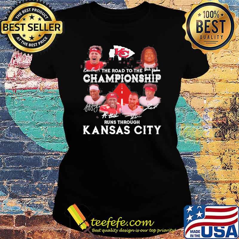 The road to the championship runs through Kansas city signatures s Ladies tee The road to the championship runs through Kansas city signatures s Ladies tee