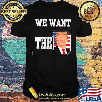 We want the D Trump America flag shirt