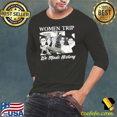 Women trip we made history Michelle Obama Ruth Bader Ginsburg shirt