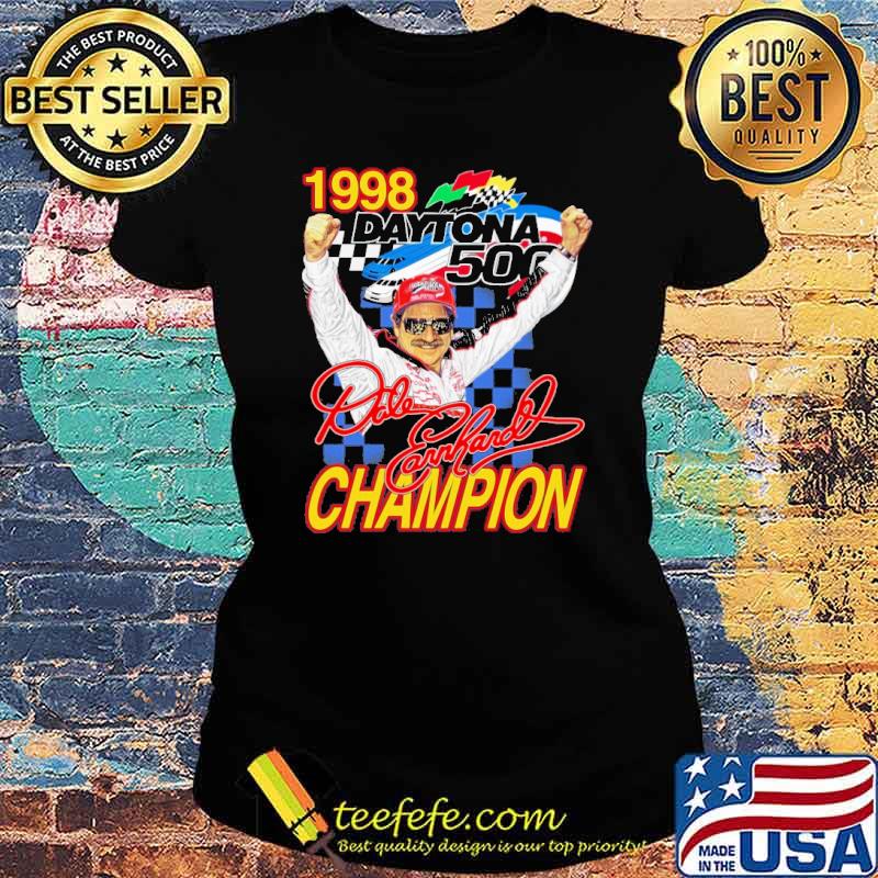 1998 Daytona 500 champion earnhardt signature s Ladies tee 1998 Daytona 500 champion earnhardt signature s Ladies tee