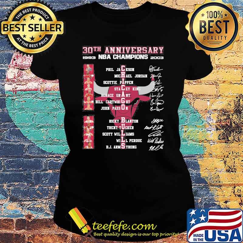 30th anniversary NBA Champions 1993 2003 Chicago Bulls signatures s Ladies tee 30th anniversary NBA Champions 1993 2003 Chicago Bulls signatures s Ladies tee