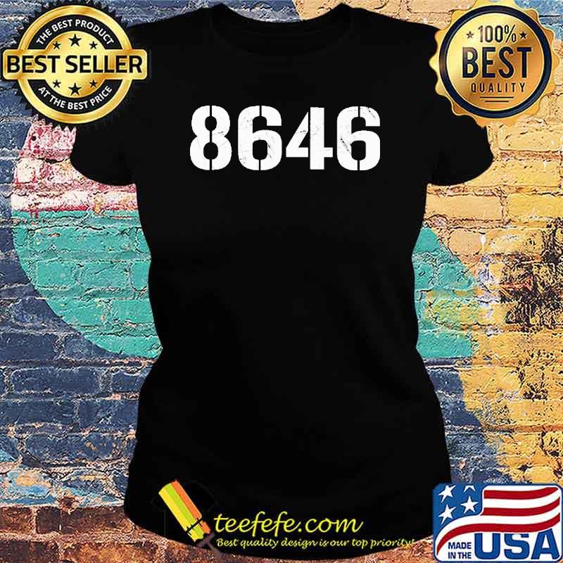 8646 Impeach Joe Biden s Ladies tee 8646 Impeach Joe Biden s Ladies tee