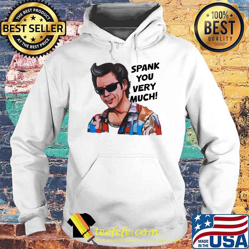 Ace Ventura Pet Detective spank you very much s Hoodie Ace Ventura Pet Detective spank you very much s Hoodie