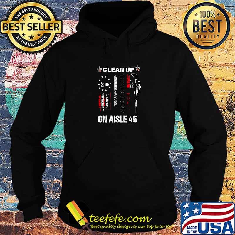 Awesome clean me the people on aisle 46 american flag T-Shirt Hoodie Awesome clean me the people on aisle 46 american flag T-Shirt Hoodie