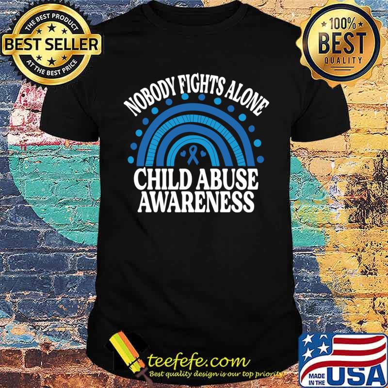 Awesome nobody Fights Alone Child Abuse Awareness Rainbow T-Shirt