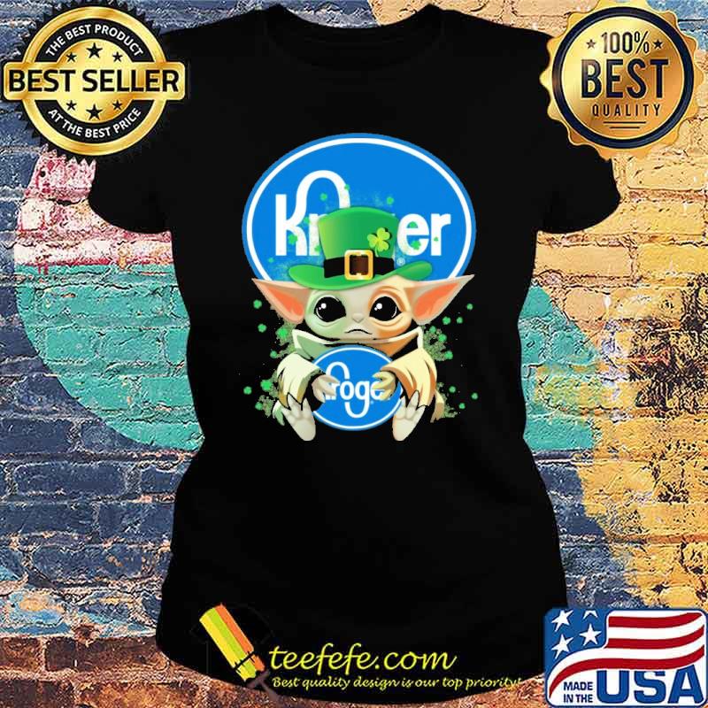 Baby yoda hug Kroger St.Patrick's day s Ladies tee Baby yoda hug Kroger St.Patrick's day s Ladies tee