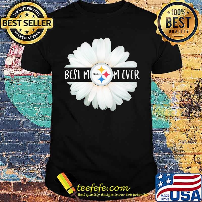 Best mom ever Steelers Little chrysanthemum s Unisex Best mom ever Steelers Little chrysanthemum s Unisex