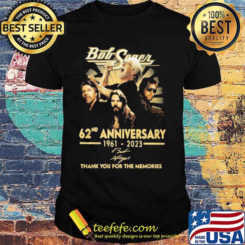 Bob Seger 62nd anniversary 1961-2023 thank you for the memories signatures s Unisex Bob Seger 62nd anniversary 1961-2023 thank you for the memories signatures s Unisex