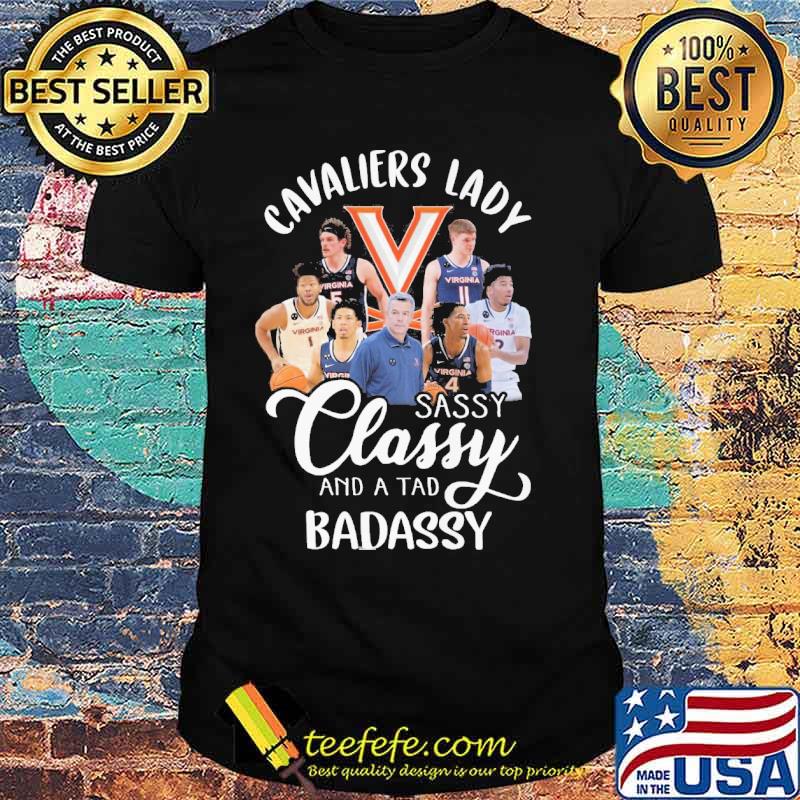 Cavaliers lady sasys classy and a tad badassy s Unisex Cavaliers lady sasys classy and a tad badassy s Unisex