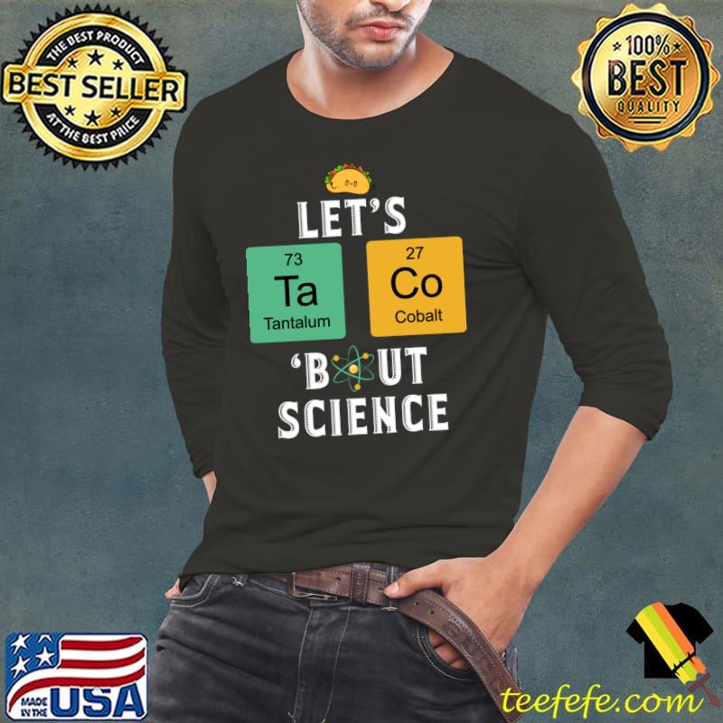 Cinco De Mayo Let's Tacos Bout Science Teacher T-Shirt Cinco De Mayo Let's Tacos Bout Science Teacher T-Shirt