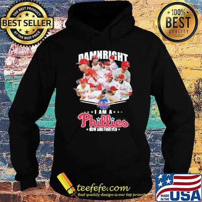 Damnright I am a Phillies now and forever signatures shirt