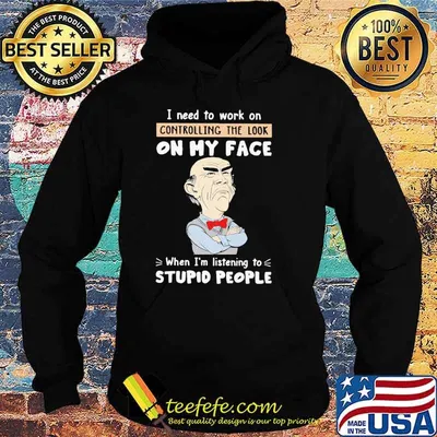 Dr Seuss I need to work on controlling the look on my face when I'm listening to stupid people shirt