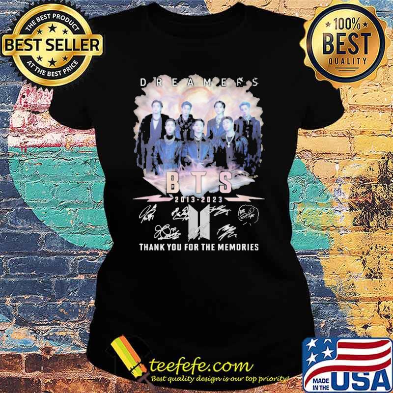 Dreamers BTS 2013-2023 thank you for the memories signatures s Ladies tee Dreamers BTS 2013-2023 thank you for the memories signatures s Ladies tee
