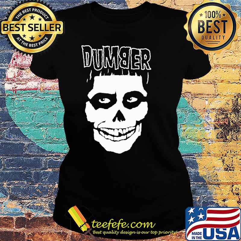 Dumb and Dumber skullcap s Ladies tee Dumb and Dumber skullcap s Ladies tee