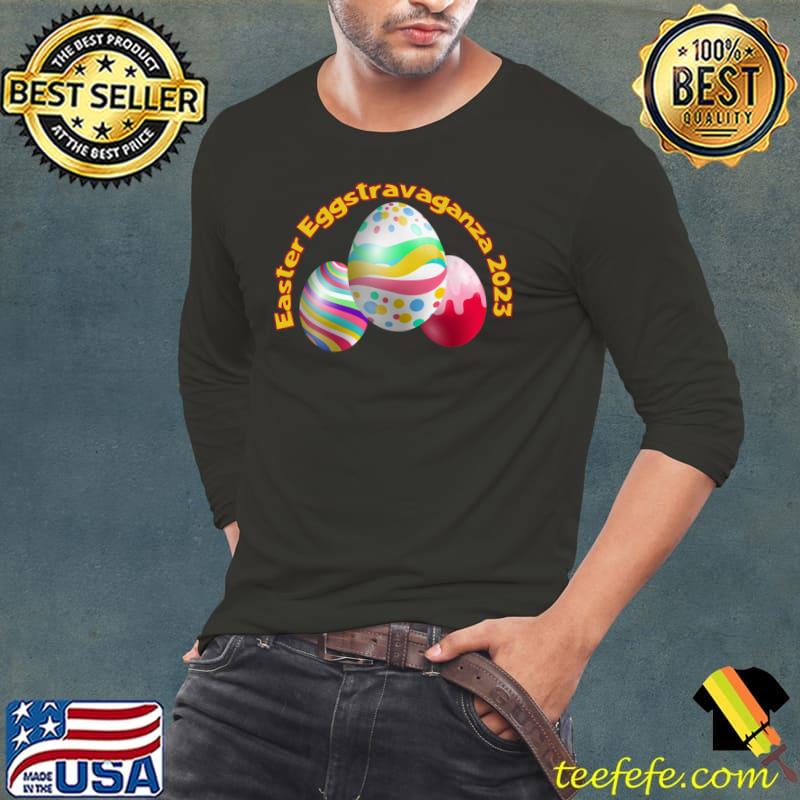 Easter Eggstravaganza 2023 Colorful Happy Egg T-Shirt