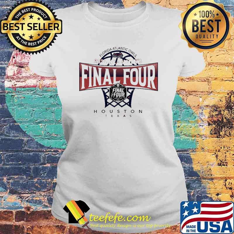 Florida Atlantic Owls NCAA Men’s Final Four 2023 Houston Texas Shirt Laides tee Florida Atlantic Owls NCAA Men’s Final Four 2023 Houston Texas Shirt Laides tee