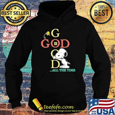 God all the time snoopy and woodstocks shirt