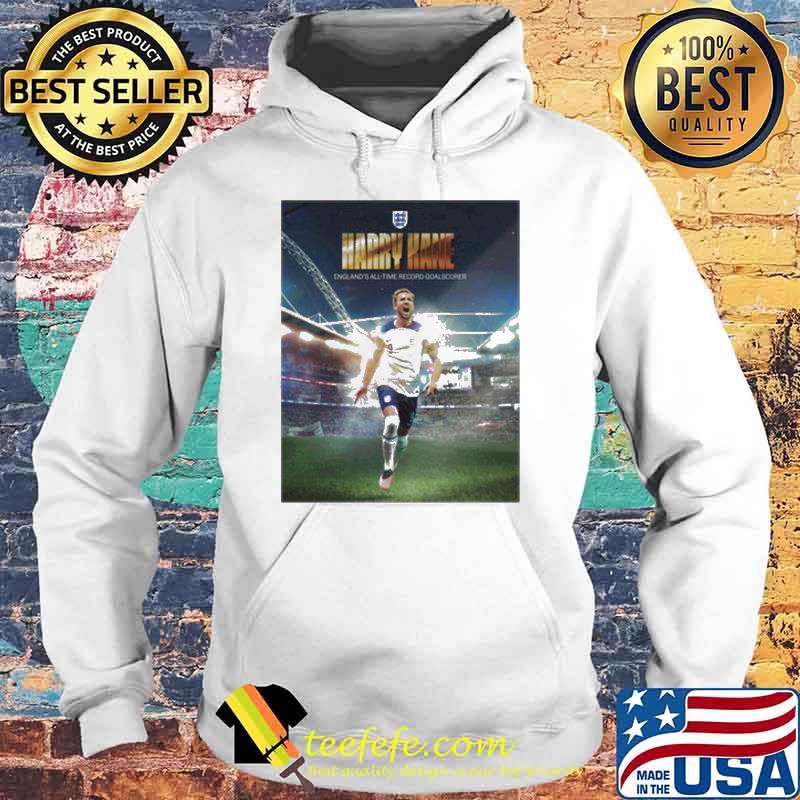 Harry Kane England’s All Time Record Goalscorer Shirt Hoodie Harry Kane England’s All Time Record Goalscorer Shirt Hoodie