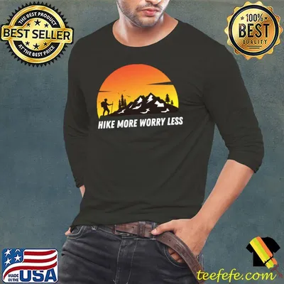 Hike More Worry Less Hiking Mountain Sunset T-Shirt