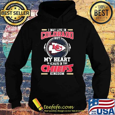 I may live in Colorado but my heart is always in the Chiefs kingdom shirt