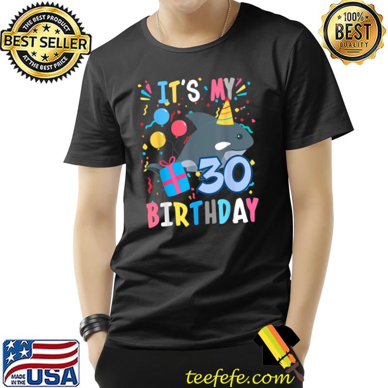 It's My 30 Year Old Animal Sea Orca Whale 30th Birthday Retro T-Shirt Unisex It's My 30 Year Old Animal Sea Orca Whale 30th Birthday Retro T-Shirt Unisex