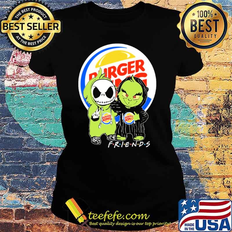 Jack Skellington and Grinch Burger king friends s Ladies tee Jack Skellington and Grinch Burger king friends s Ladies tee