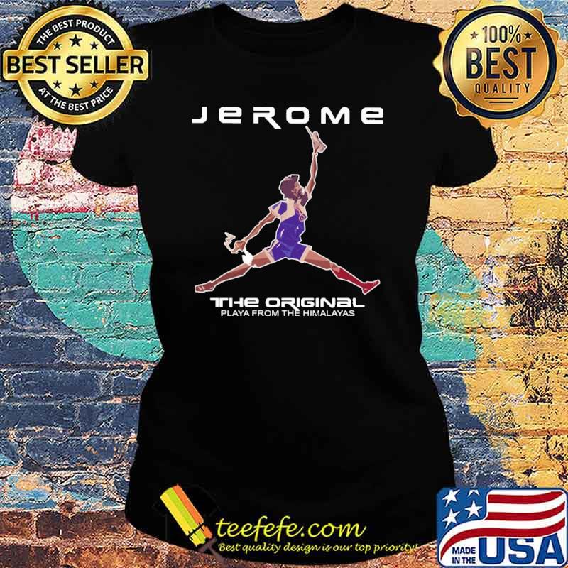 Jerome The Original Playa From The Himalayas s Ladies tee Jerome The Original Playa From The Himalayas s Ladies tee