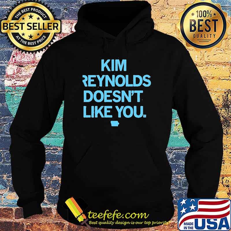 Kim Reynolds Doesn’t Like You Shirt
