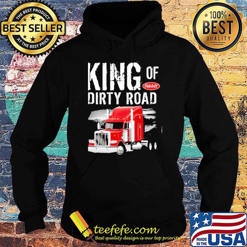 King of dirty road Peterbilt shirt