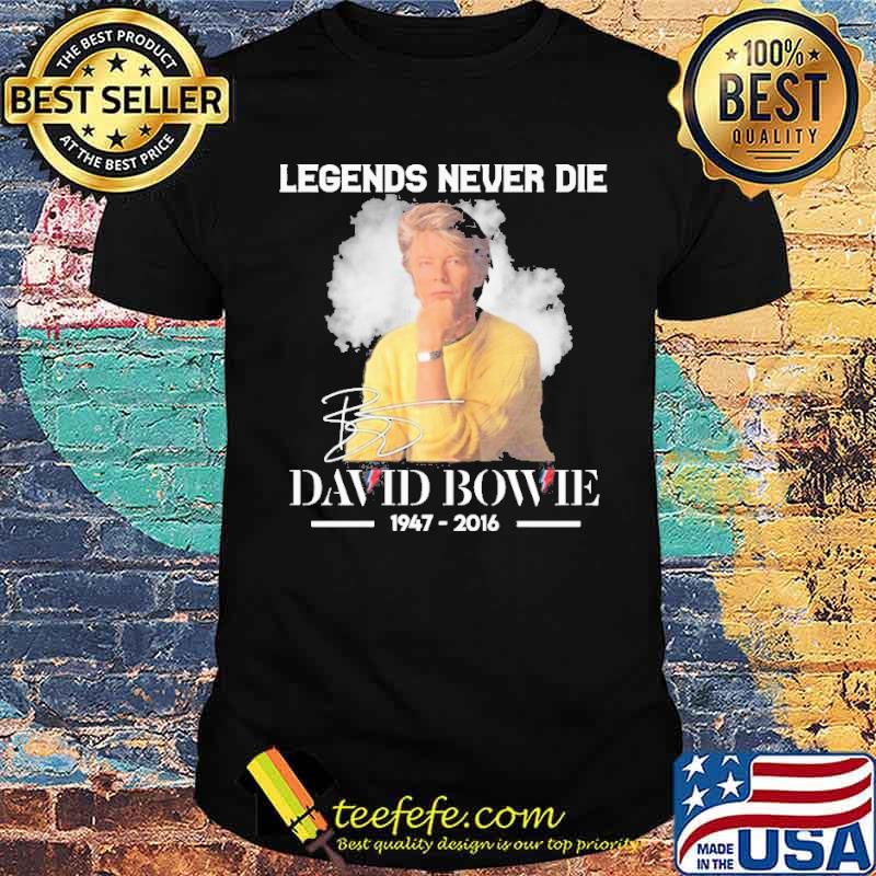 Legends Never Die David Bowie 1974 2016 Signature Shirt Unisex Legends Never Die David Bowie 1974 2016 Signature Shirt Unisex