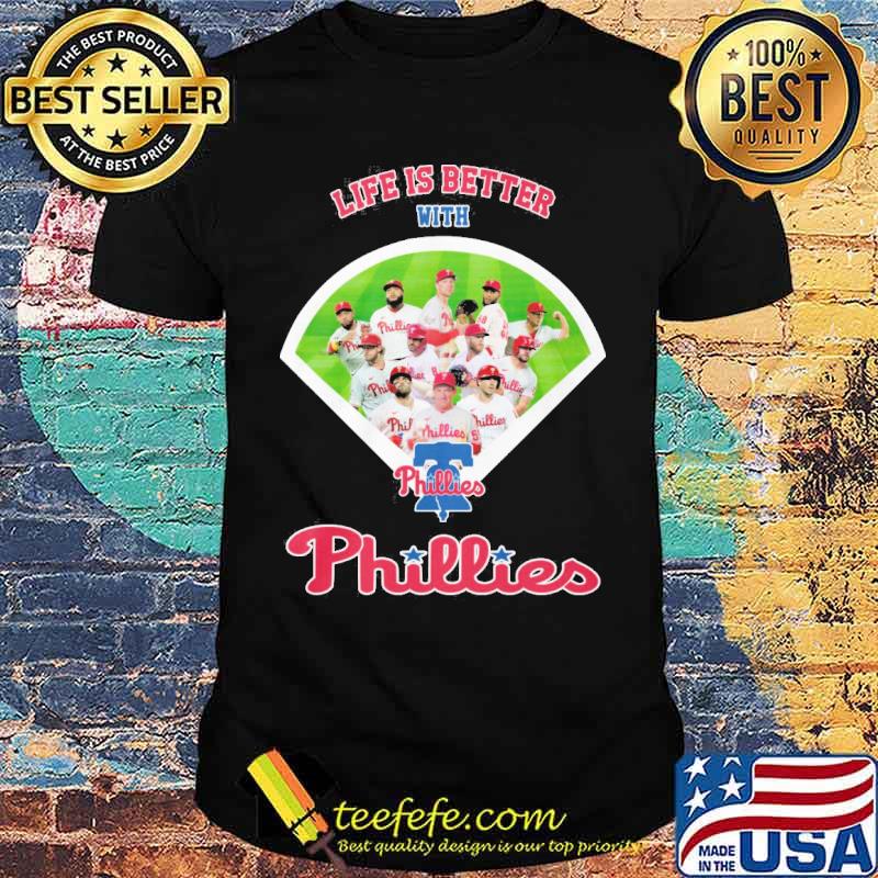 Life is better with Phillies s Unisex Life is better with Phillies s Unisex