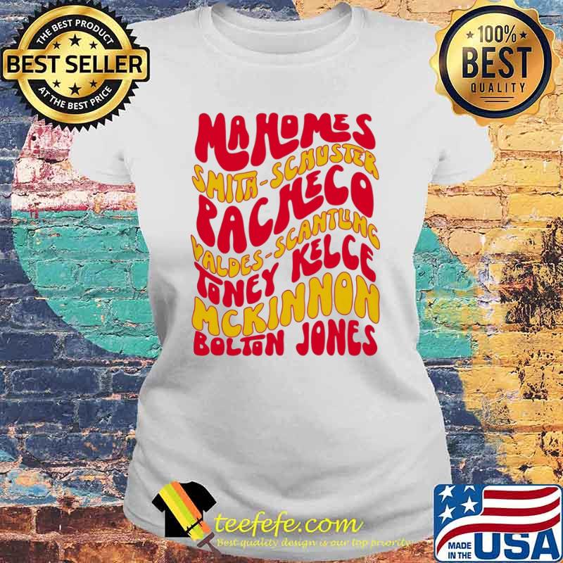 Mahomes smith schuster racheco valdes scantling toney kelce Mckinnon Bolton Jones s Laides tee Mahomes smith schuster racheco valdes scantling toney kelce Mckinnon Bolton Jones s Laides tee