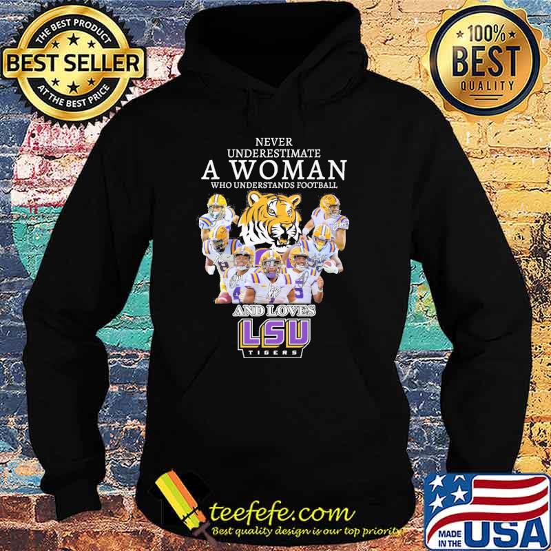 Never underestimate a woman who understands football and loves LSU Tigers signatures shirt