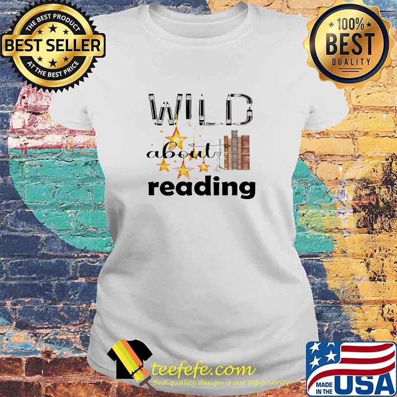Nice wild about reading gift for wild lovers book lovers reading lovers stars T-Shirt Laides tee Nice wild about reading gift for wild lovers book lovers reading lovers stars T-Shirt Laides tee