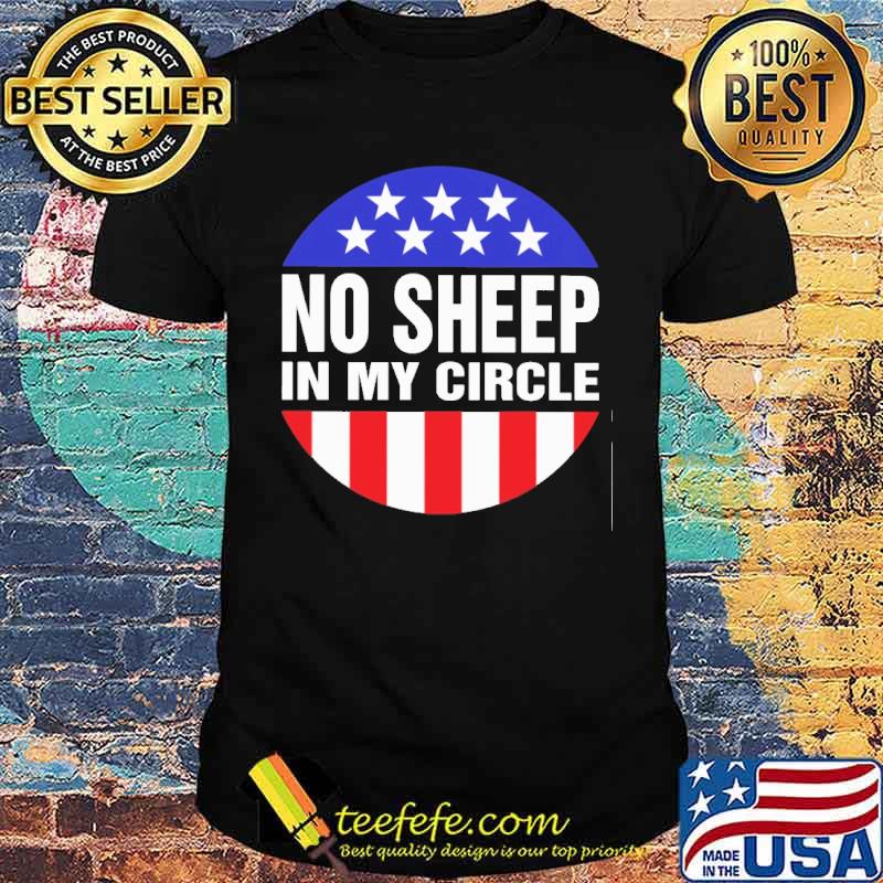 No sheep in my circle America flag s Unisex No sheep in my circle America flag s Unisex