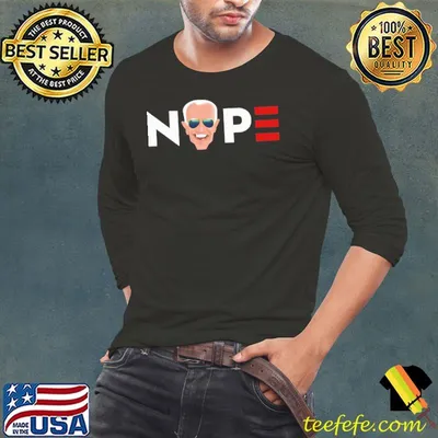 Nope Joe Biden America shirt