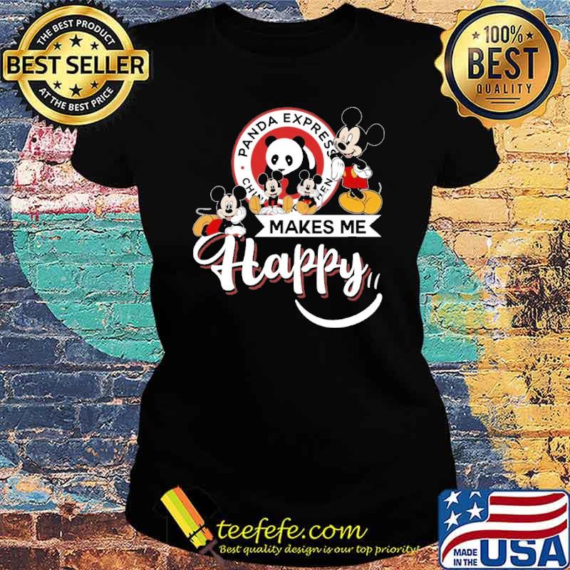 Official panda express makes me happy mickey s Ladies tee Official panda express makes me happy mickey s Ladies tee