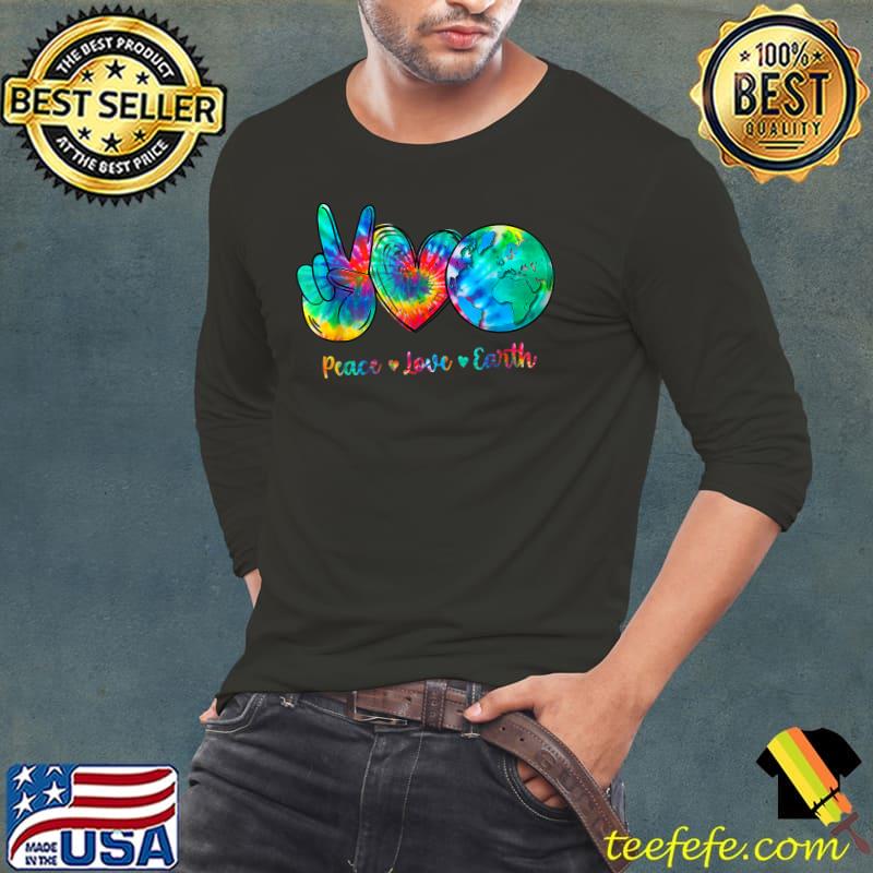 Peace Love Earth Day Tie Dye Hippie Earth Day Everyday T-Shirt