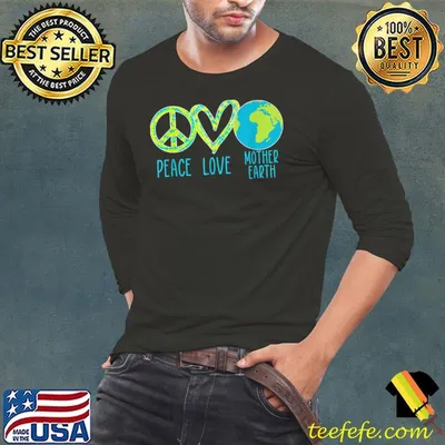 Peace Love Mother Earth Save The Planet Earth Day T-Shirt