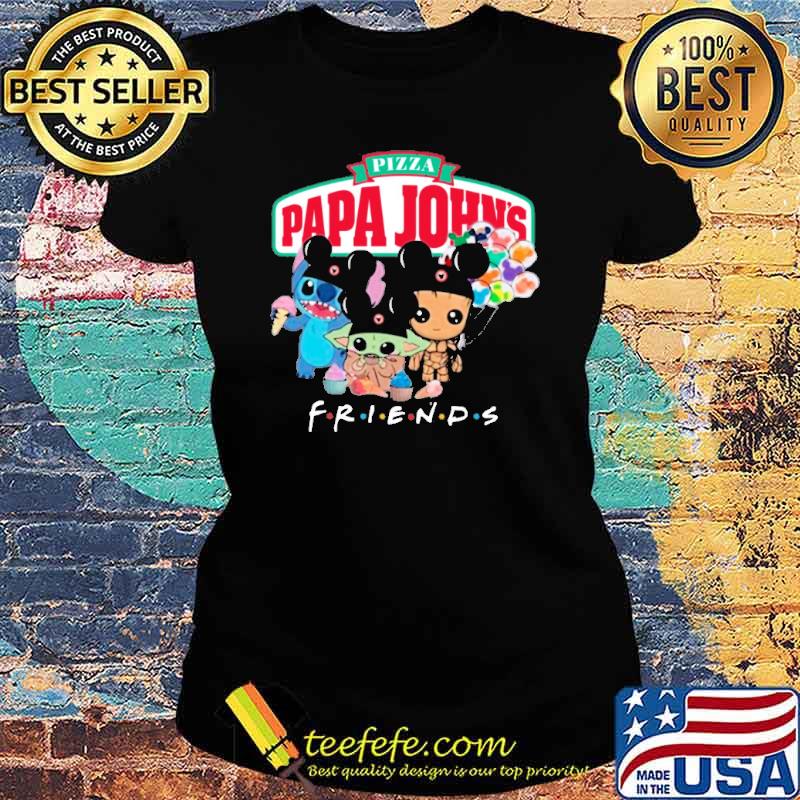 Pizza Papa John's baby yoda Stitch and Groot friends s Ladies tee Pizza Papa John's baby yoda Stitch and Groot friends s Ladies tee