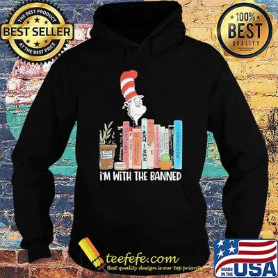 Premium dr Seuss I'm with the banned shirt