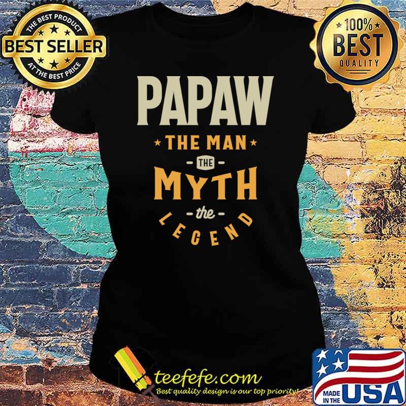 Premium papaw The Man The Myth The Legend Stars Grandpa T-Shirt Ladies tee Premium papaw The Man The Myth The Legend Stars Grandpa T-Shirt Ladies tee