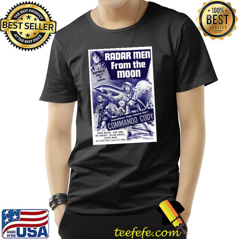 Radar Men From The Moon Commando Cody Poster T-Shirt Unisex Radar Men From The Moon Commando Cody Poster T-Shirt Unisex