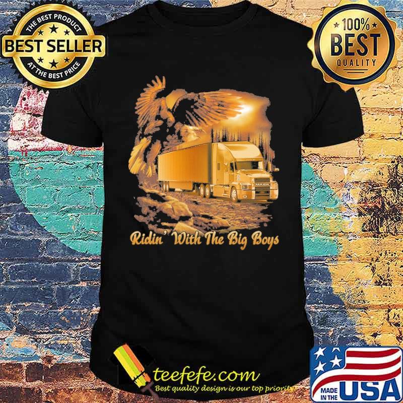 Ridin' with the big boys truck s Unisex Ridin' with the big boys truck s Unisex